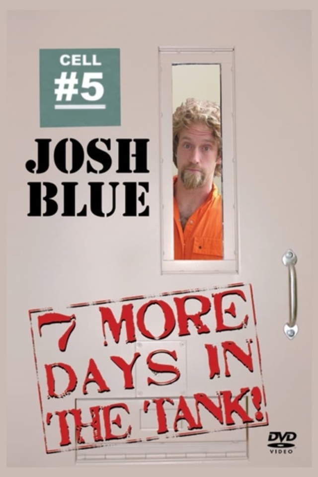 Josh Blue: 7 More Days In The Tank