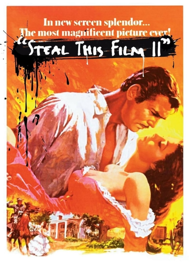Steal This Film II