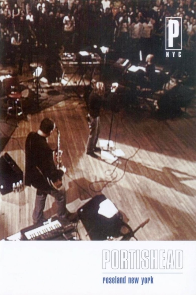 PNYC: Portishead - Roseland New York