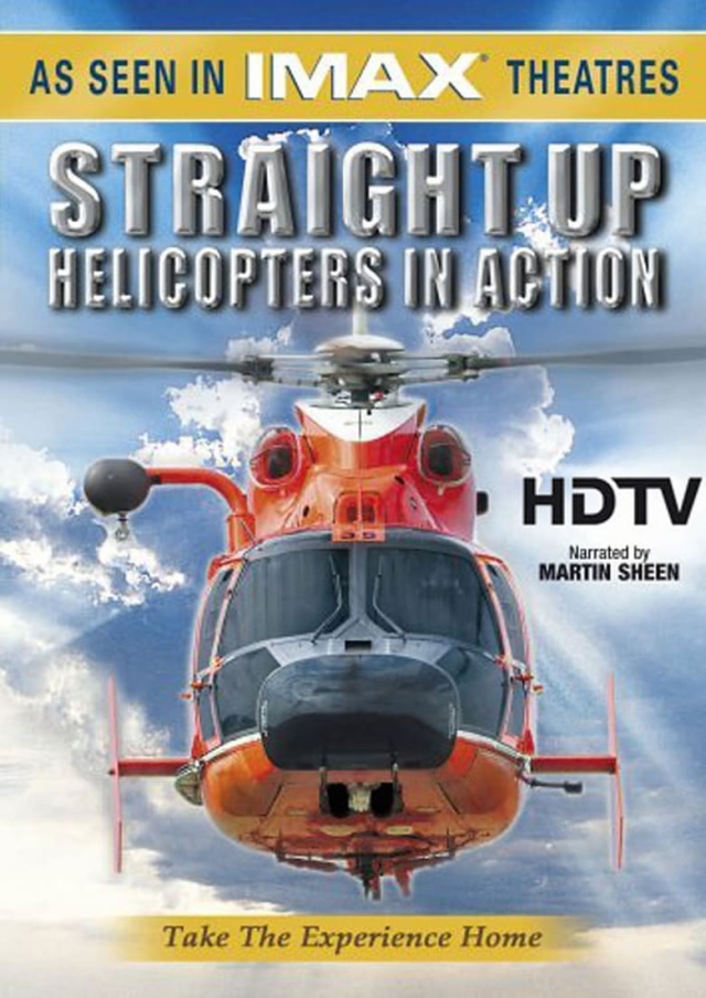 IMAX - Straight Up, Helicopters in Action