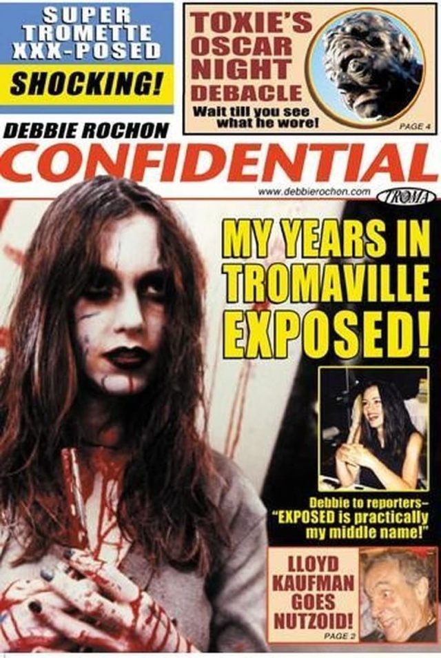 Debbie Rochon Confidential: My Years in Tromaville Exposed!