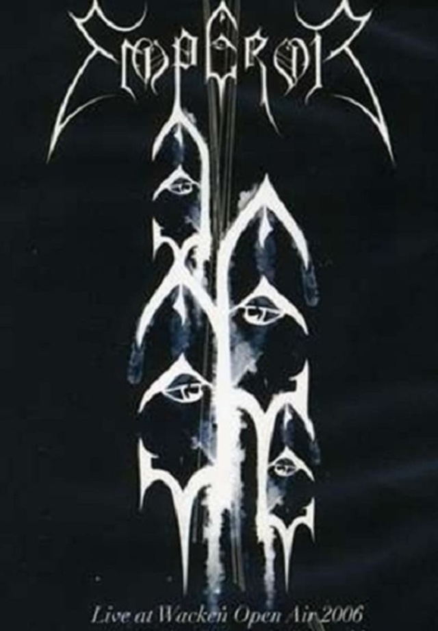 Emperor: Live at Wacken Open Air 2006 - A Night of Emperial Wrath