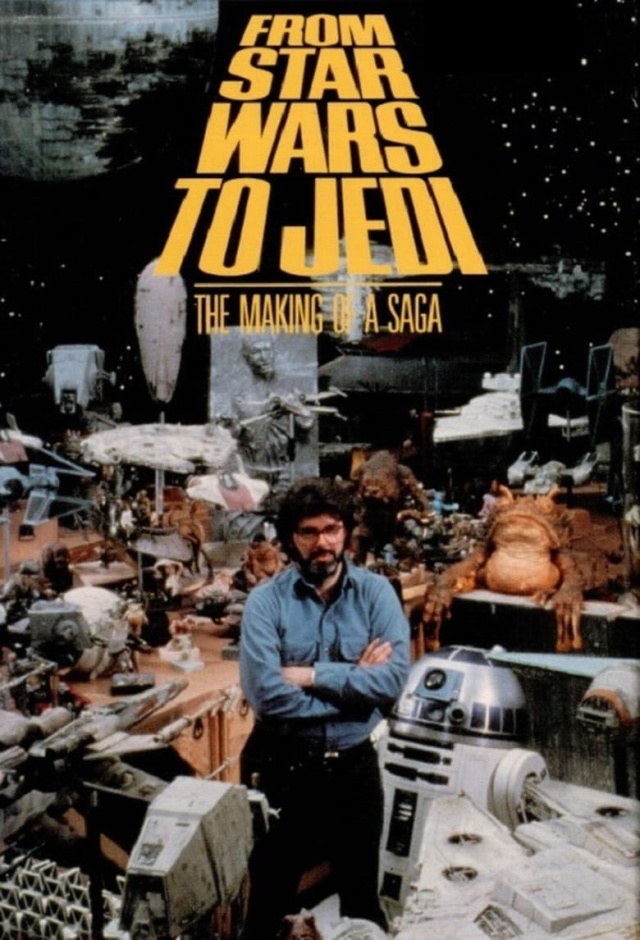 From 'Star Wars' to 'Jedi' : The Making of a Saga