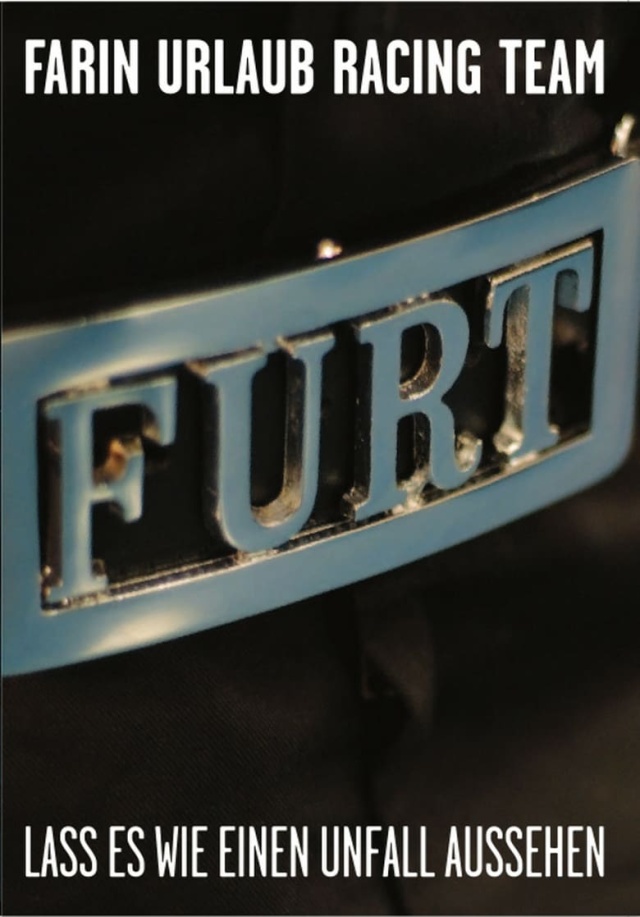 Farin Urlaub Racing Team - Lass es wie einen Unfall aussehen
