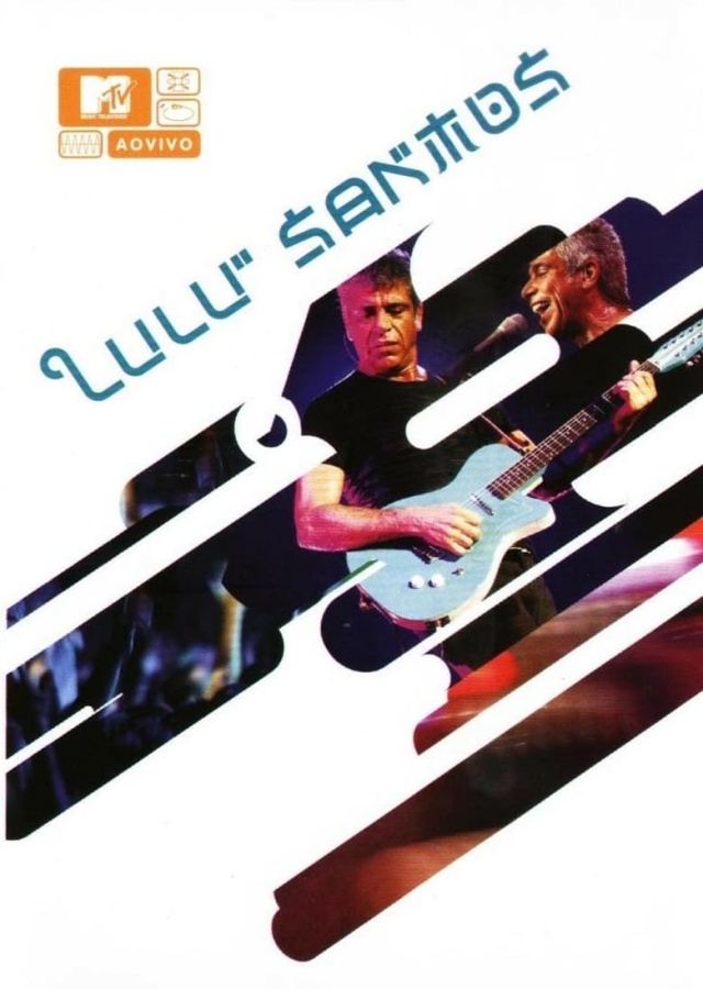 Lulu Santos - MTV ao Vivo