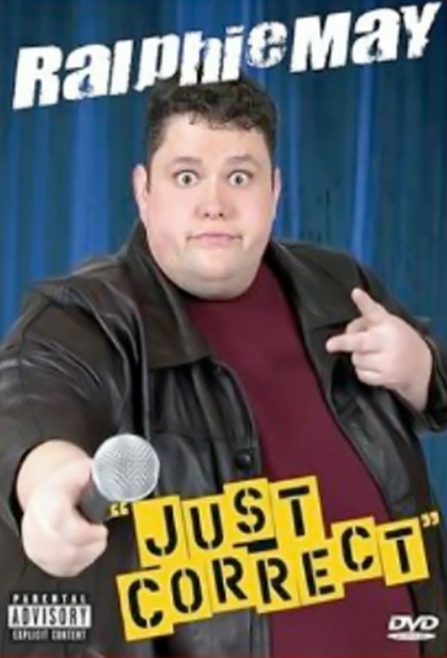 Ralphie May: Just Correct