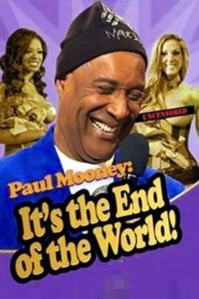 Paul Mooney: It's the End of the World