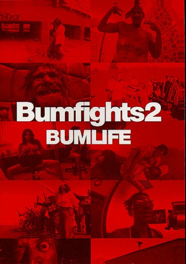 Bumfights 2: Bumlife