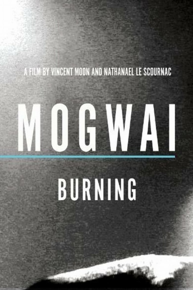 Mogwai: Burning