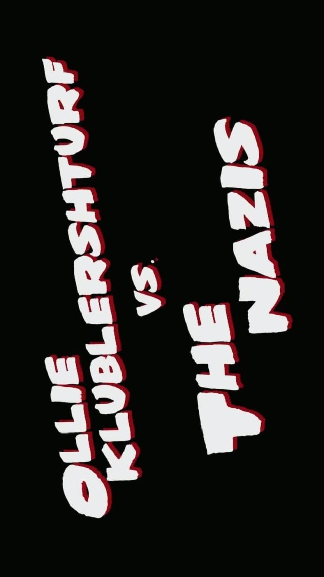 Ollie Klublershturf vs. the Nazis