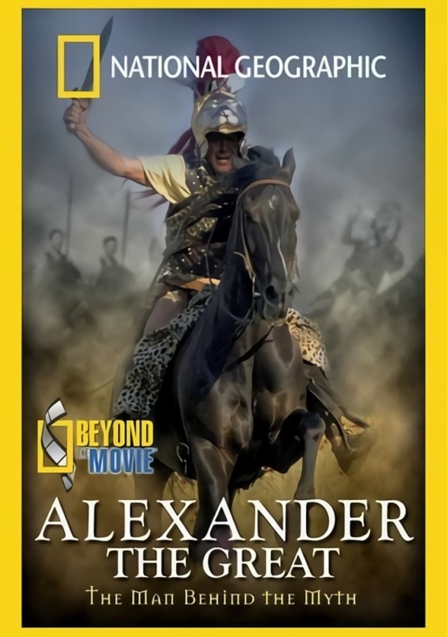 National Geographic Beyond the Movie: Alexander The Great