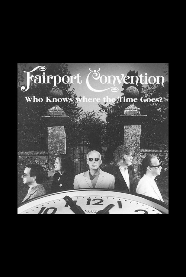 Fairport Convention: Who Knows Where the Time Goes?
