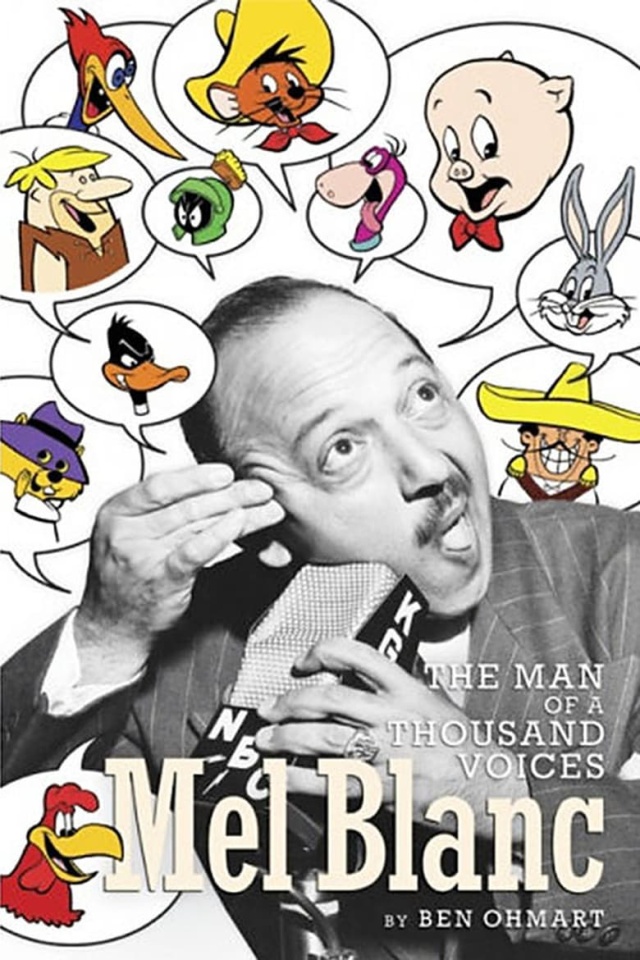Mel Blanc: The Man of a Thousand Voices