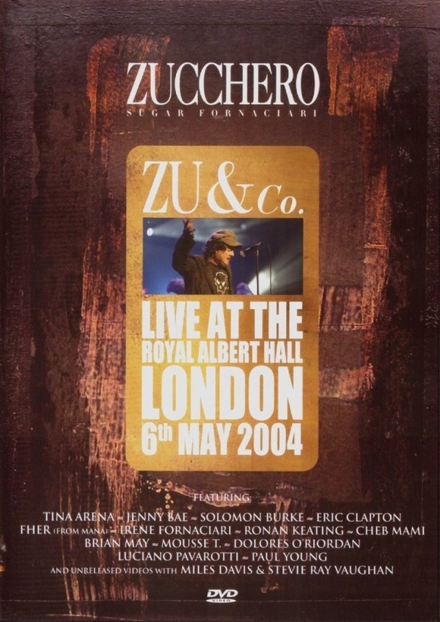 Zucchero - Zu and co. - Live at the Royal Albert Hall