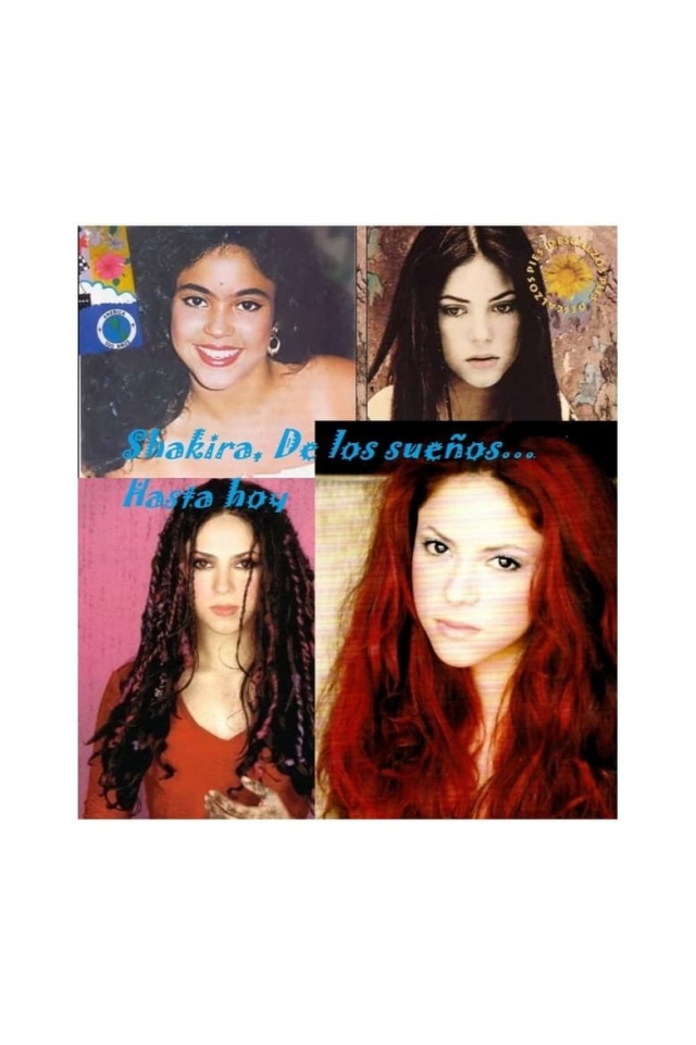 Shakira, de los sueños... hasta hoy