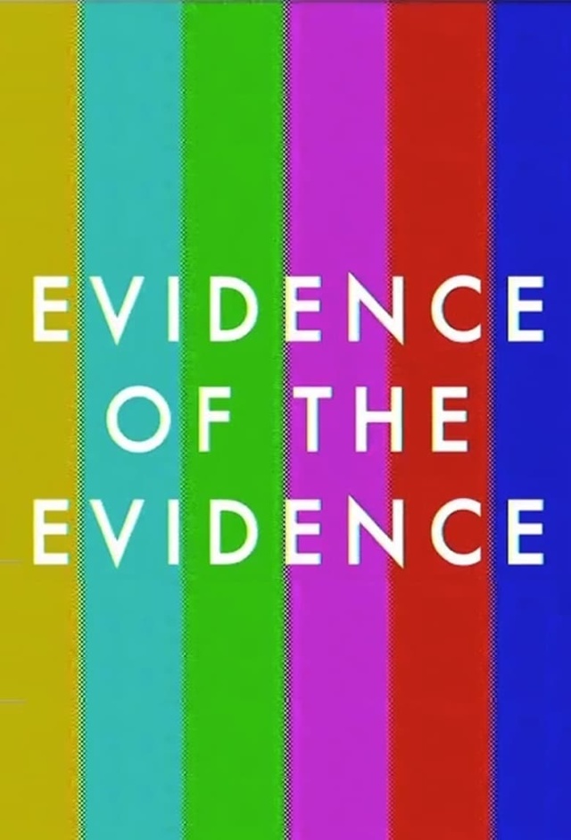 Evidence of the Evidence