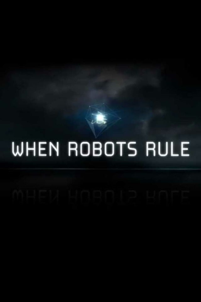 When Robots Rule