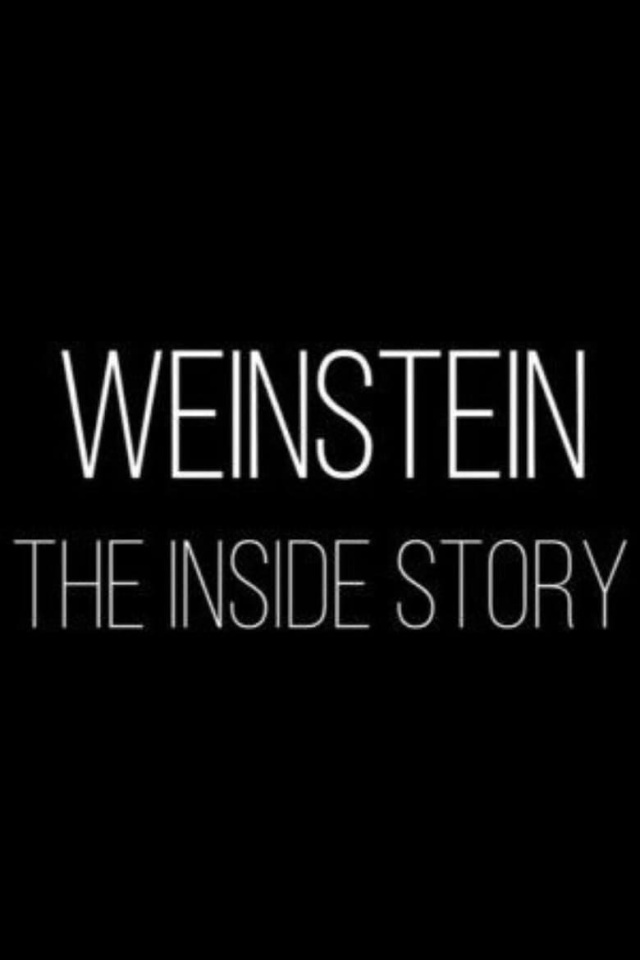 Weinstein: The Inside Story