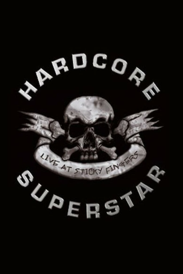 Hardcore Superstar ‎– Live At Sticky Fingers