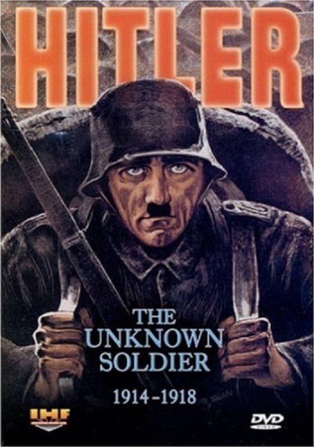 Hitler: The Unknown Soldier 1914-1918