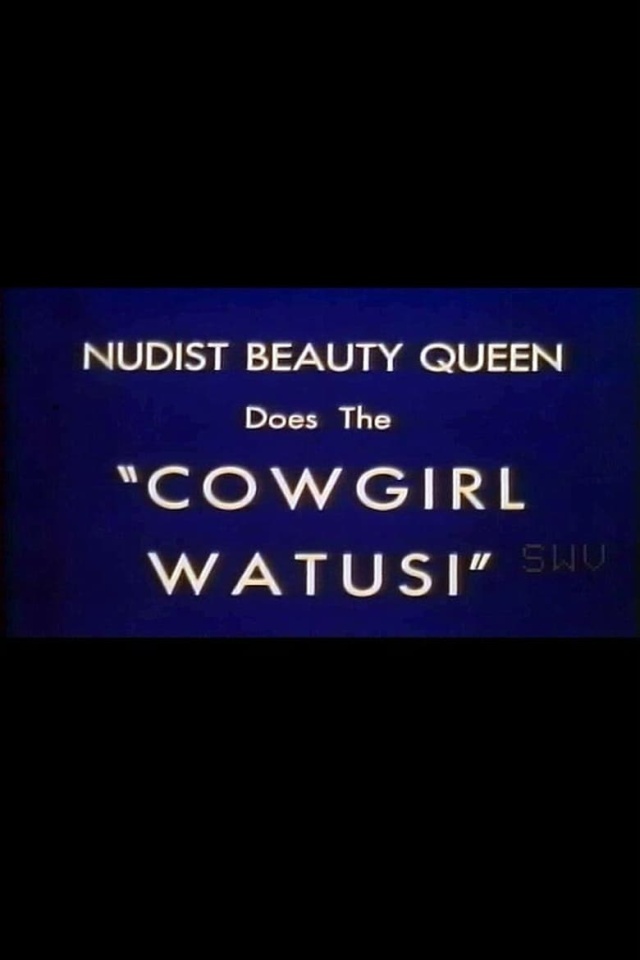 Nudist Beauty Queen Does the 'Cowgirl Watusi'