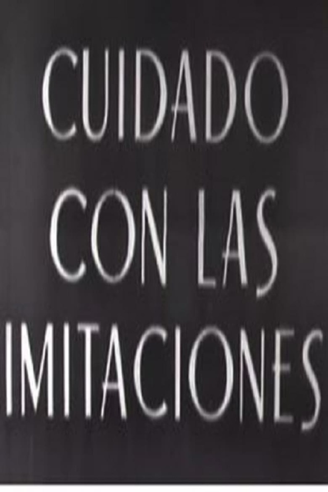 Cuidado con las imitaciones