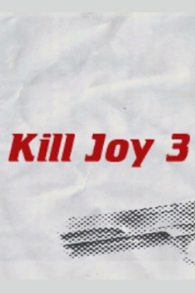 Kill Joy 3