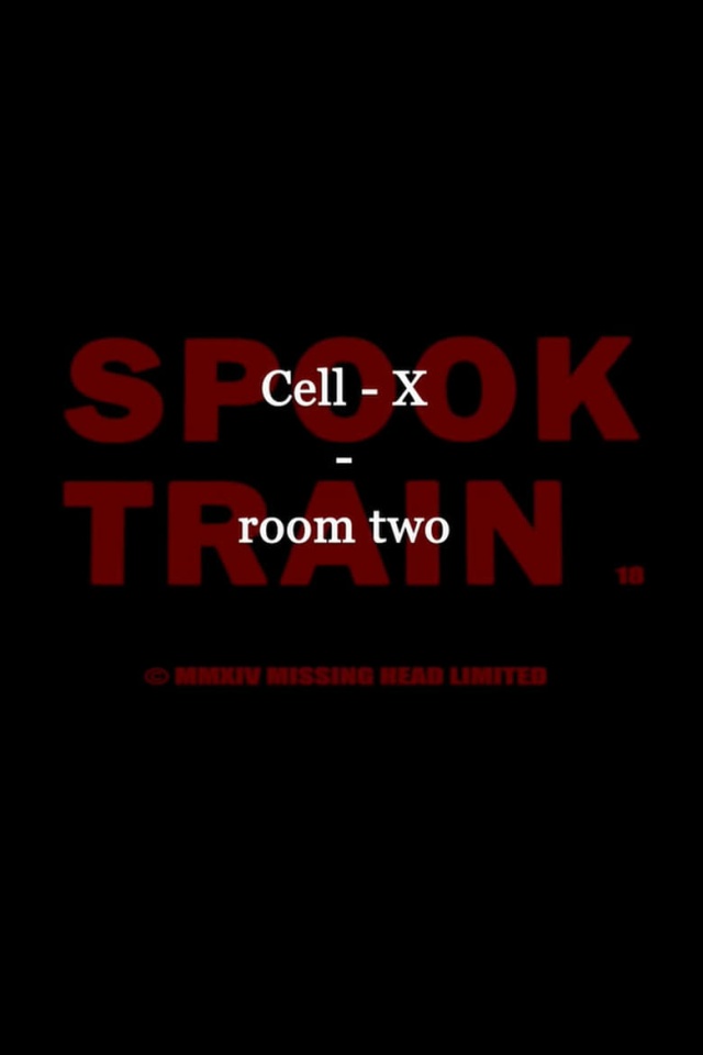 Spook Train: Room Two - Cell-X
