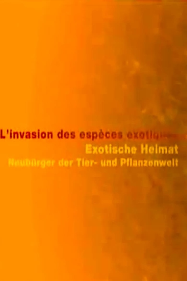Exotische Heimat - Neubürger der Tier- und Pflanzenwelt