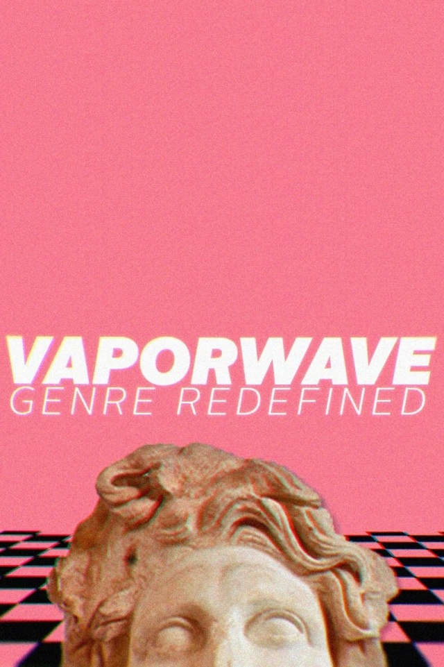 Vaporwave: Genre Redefined