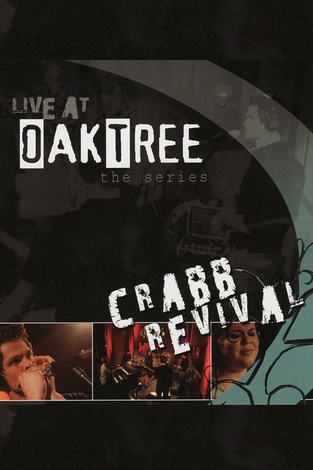 Live at Oak Tree - Crabb Revival