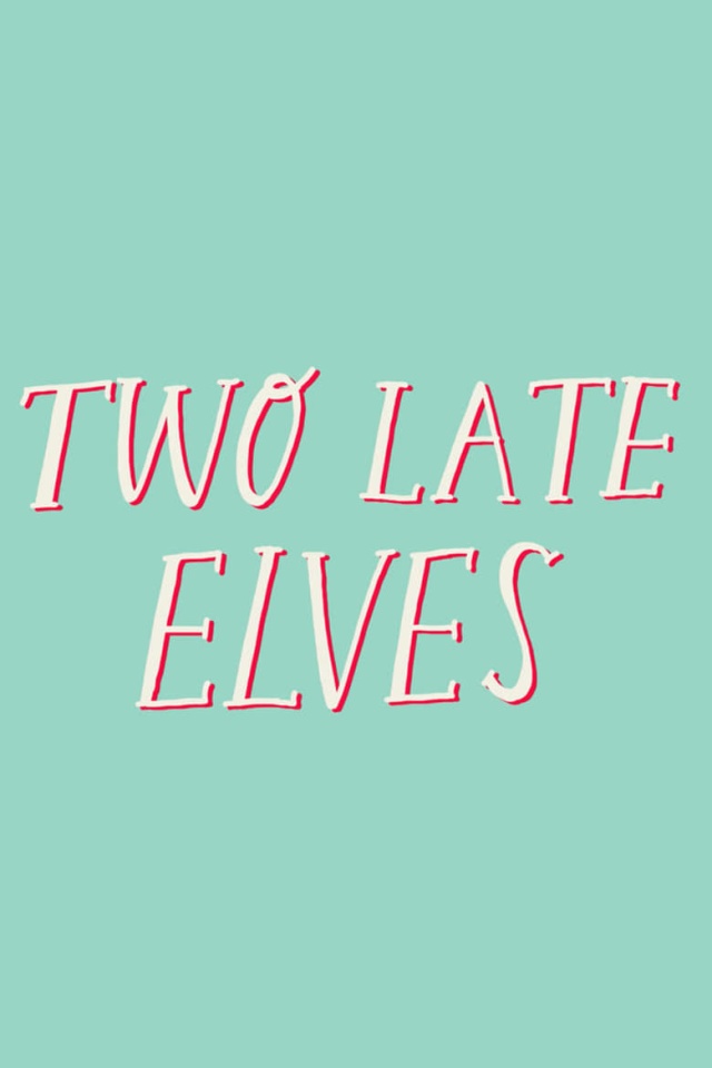 Two Late Elves