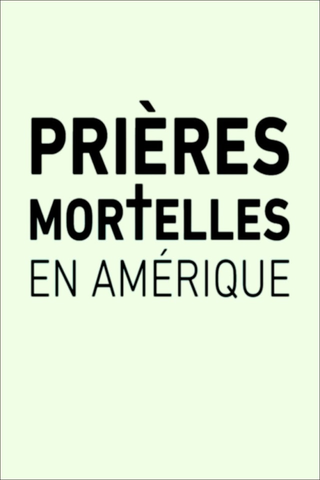 Prières mortelles en Amérique
