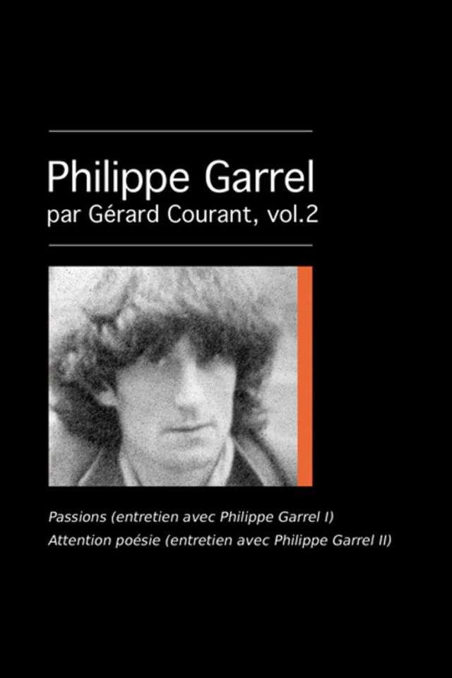 Passions (entretien avec Philippe Garrel I)
