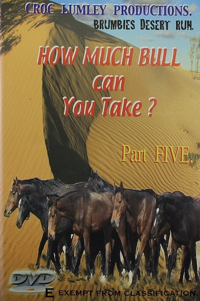 How Much Bull Can You Take - Part Five