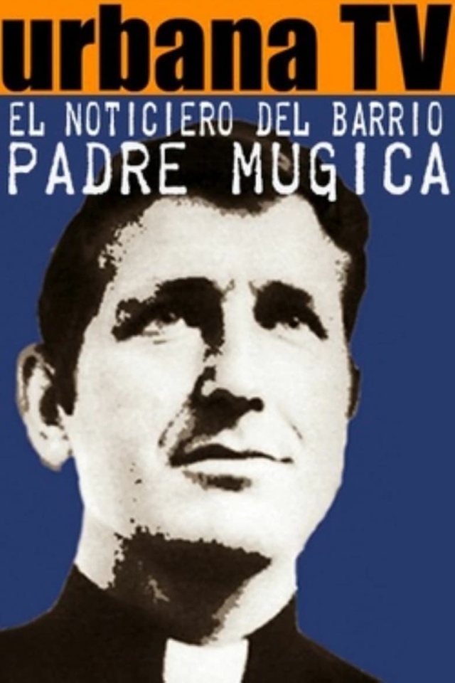 Urbana TV - El noticiero del barrio - Padre Mugica