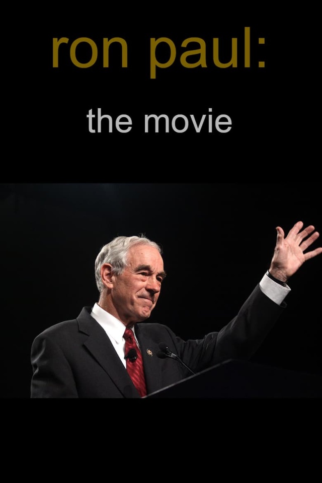 Ron Paul: The Movie