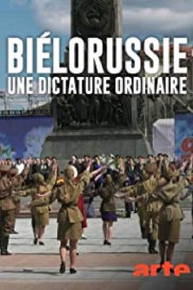 Biélorussie - Une dictature ordinaire