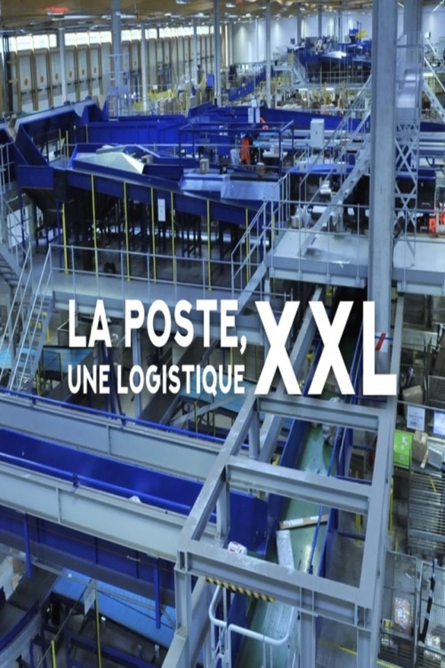La poste une logistique XXL