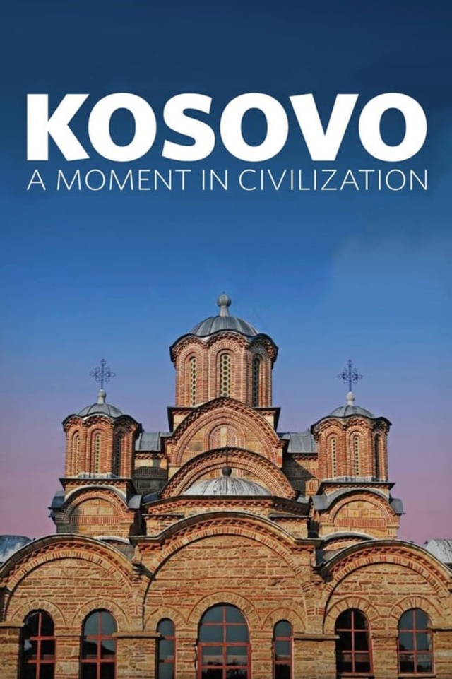 Kosovo: A Moment in Civilization