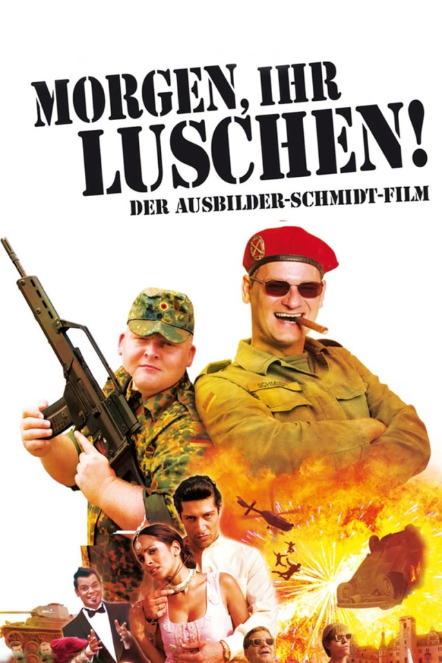 Morgen, ihr Luschen! Der Ausbilder-Schmidt-Film