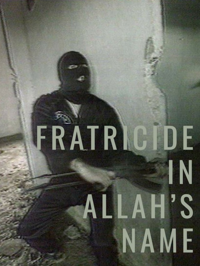 Fratricide In Allah's Name