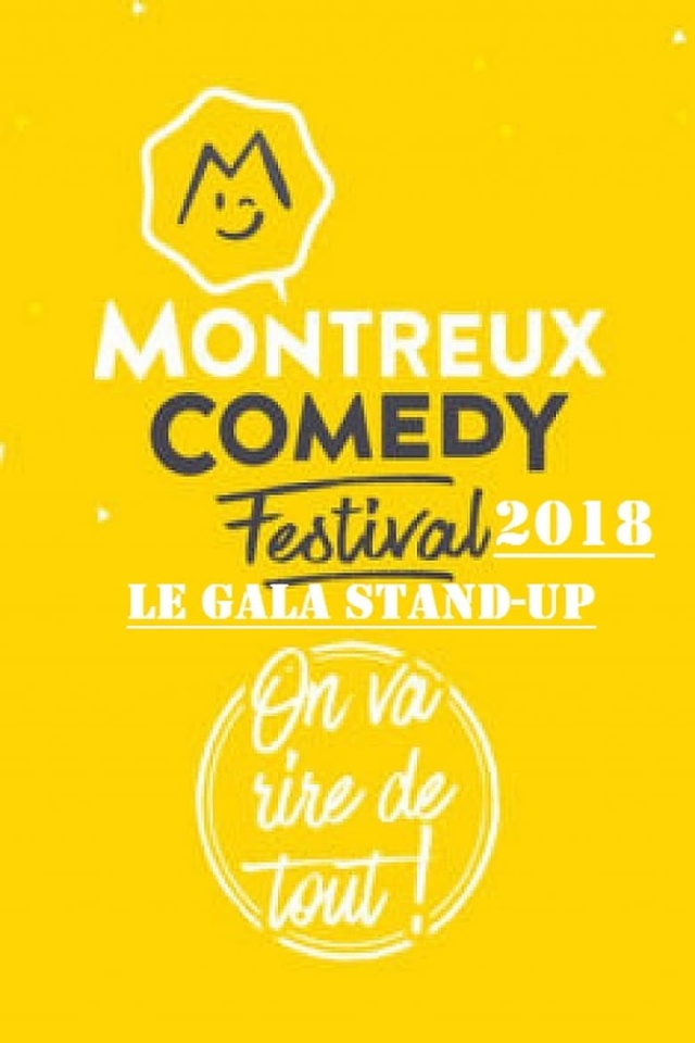 Montreux Comedy Festival 2018, le gala stand up