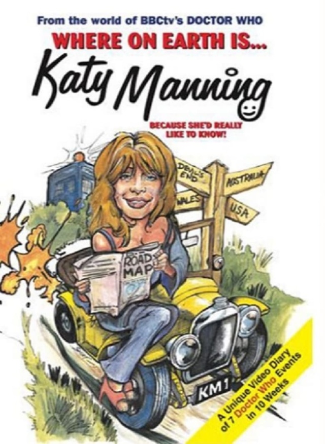 Where on Earth Is... Katy Manning Because She'd Really Like to Know!