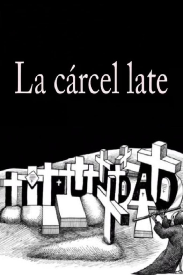 La Cárcel Late