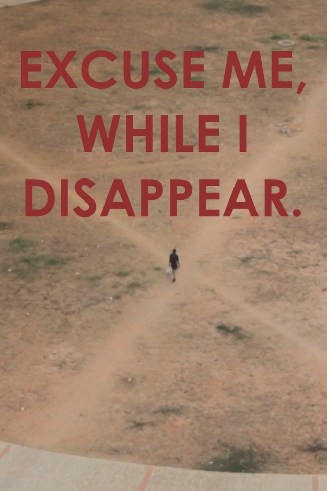 Excuse me, while I disappear.