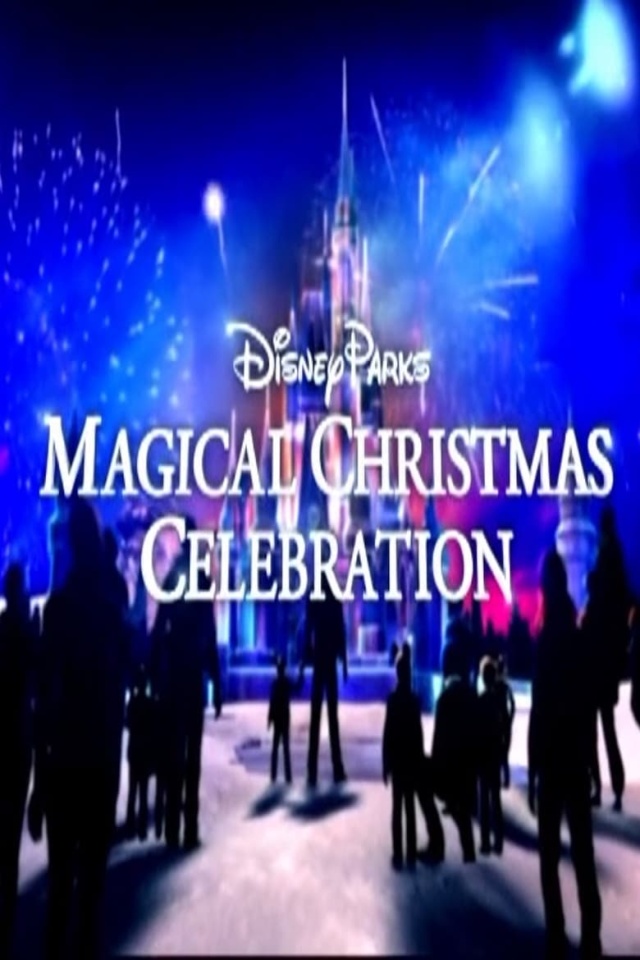 Disney Parks Magical Christmas Celebration