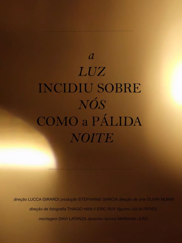 The Light Fell On Us Like The Pale Night