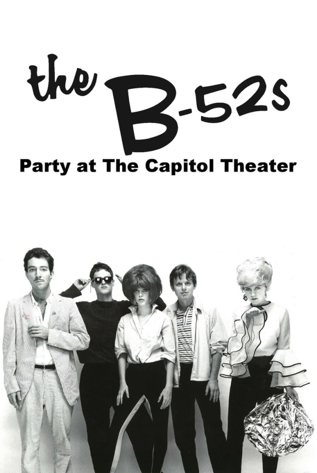 The B-52's: Party at The Capitol Theatre