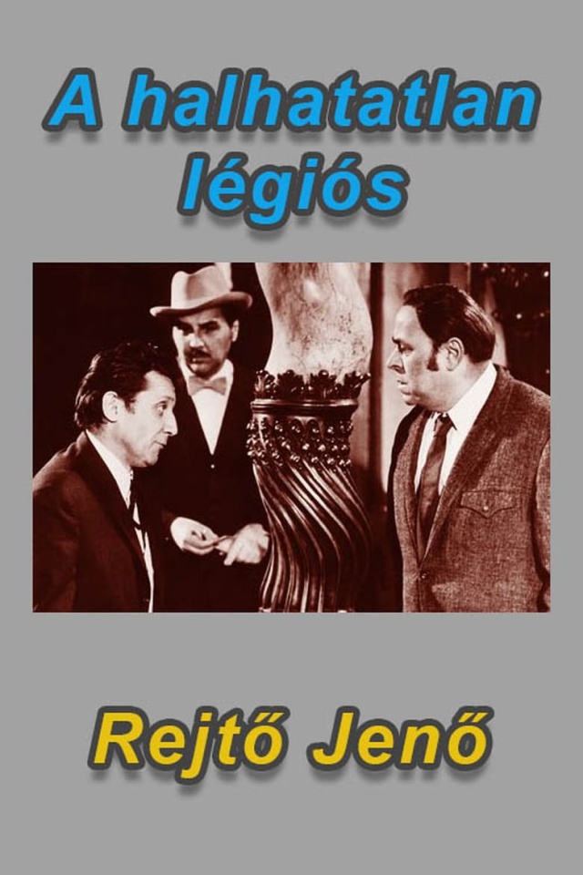 A halhatatlan légiós